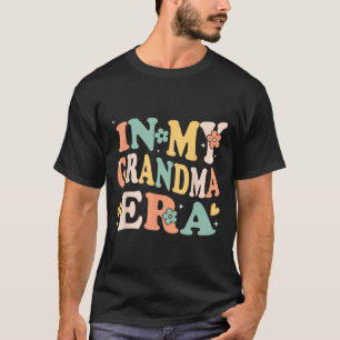 T-shirt Dans Mon Grand-Mère Époque Drôle Sarcastique Super