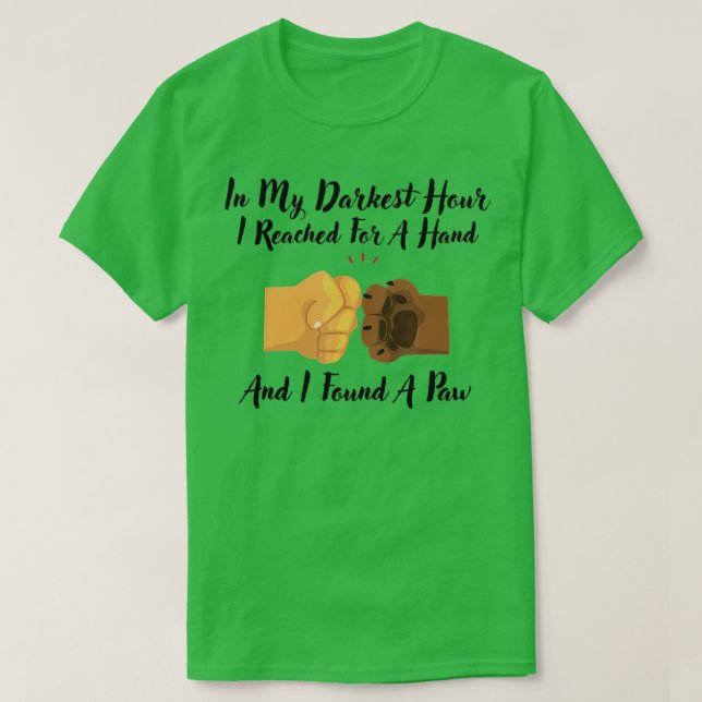 T-shirt Dans Mon Heure La Plus Sombre J'Ai Atteint Une Mai (Design devant)