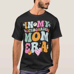 T-shirt Dans Mon Skateboard Maman Era Retro pour Maman Fem
