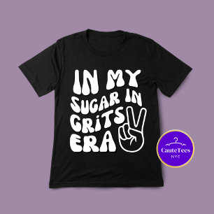 T-shirt Dans Mon Sucre À L'Ère Des Grits