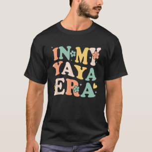 T-shirt Dans Mon Yaya Era drôle Sarcastique Super Mère Rét