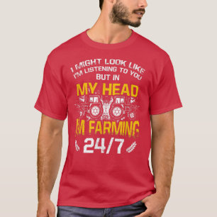 T-shirt Dans My Head I'm Farming 247 Tractors Farming F