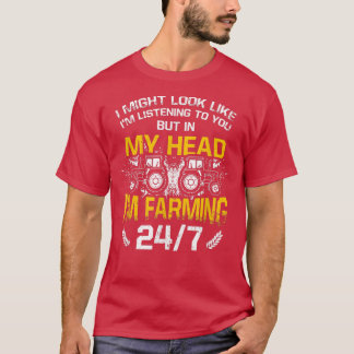 T-shirt Dans My Head I'm Farming 247 Tractors Farming F
