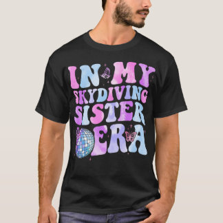 T-shirt Dans My Skydiving Soeur Era Retro pour Soeurs Femm