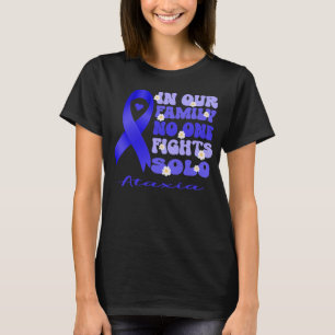 T-shirt dans notre famille personne ne combat l'ataxie sol