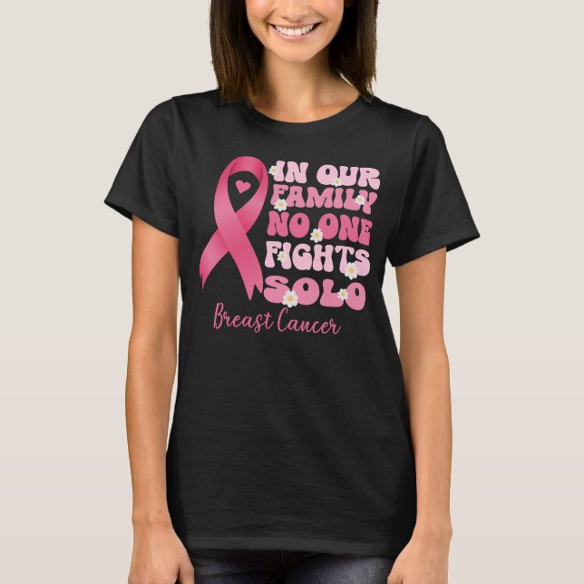 T-shirt dans notre famille, personne ne combat le cancer d (Devant)