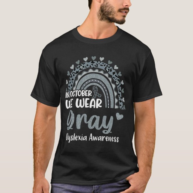 T-shirt Dans October We Wear Gray Rainbow Dyslexia Awarene (Devant)