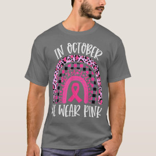 T-shirt Dans October We Wear Pink Rainbow Breast Cancer Aw