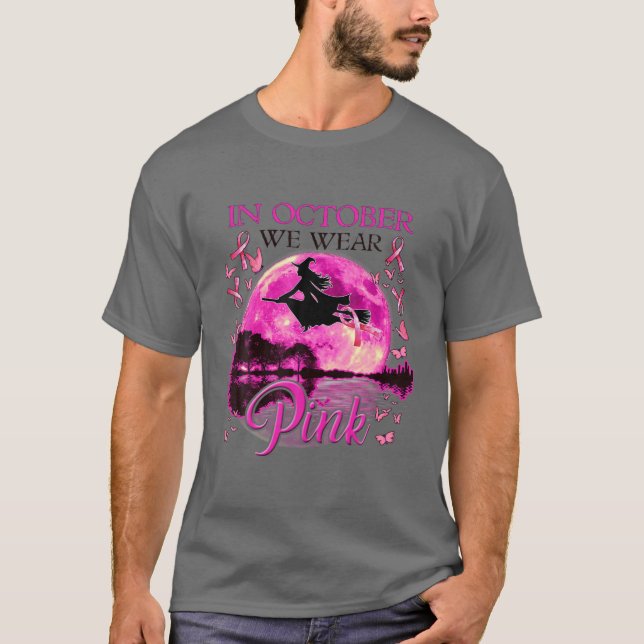 T-shirt Dans October We Wear Pink Ribbon Witch Halloween B (Devant)