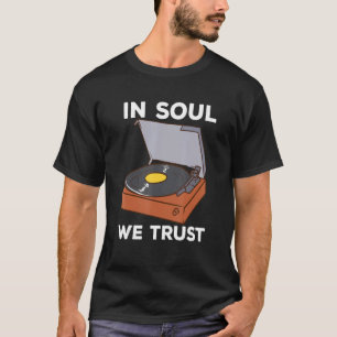 T-shirt Dans Soul nous faisons confiance
