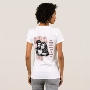 T-shirt Dans tes bras avec toi