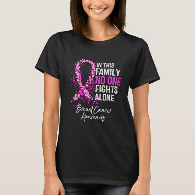 T-shirt Dans This Family No One Fight Alone Breast Cancer (Devant)