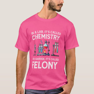 T-shirt Dans un laboratoire, on l'appelle la science de la