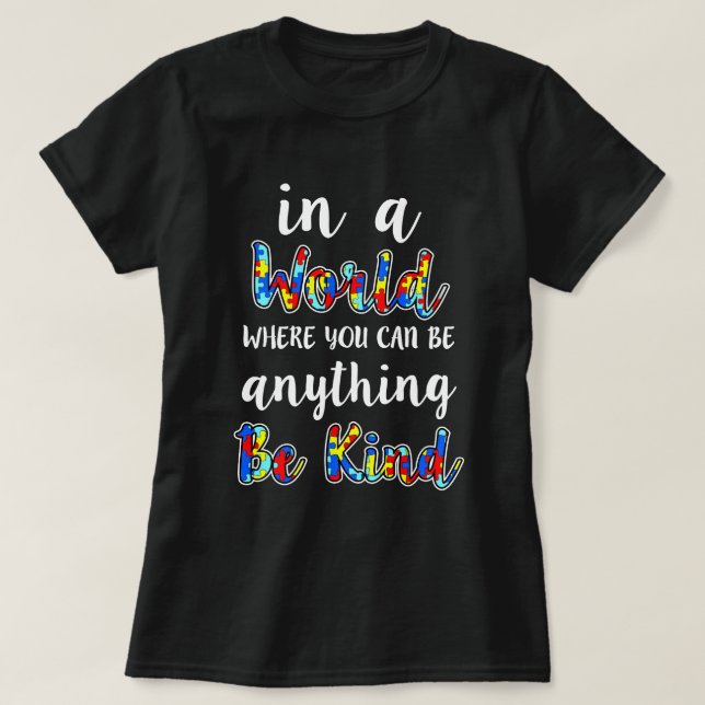 T-shirt Dans un monde il y a la chemise de la (Design devant)