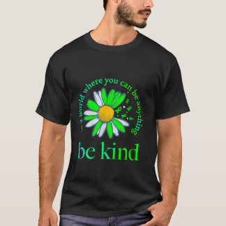 T-shirt Dans un monde où l'on peut être n'importe quoi
