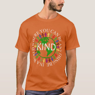 T-shirt dans un monde où l'on peut être n'importe quoi