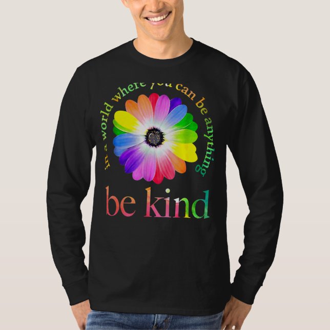 T-shirt Dans Un Monde Où L'On Peut Être N'Importe Quoi (Devant)