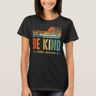 T-shirt Dans Un Monde Où Vous Pouvez Être N'Importe Quoi D