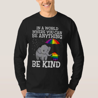 T-shirt Dans Un Monde Où Vous Pouvez Être N'Importe Quoi L