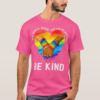 T-shirt Dans Un Monde Où Vous Pouvez Être N'Importe Quoi P