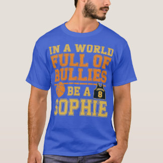 T-shirt Dans un monde plein de brilleurs, soyez une Sophie