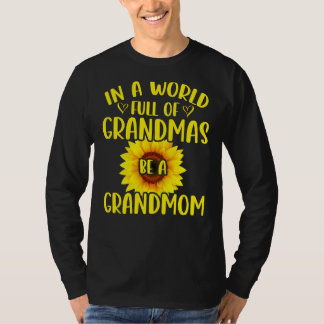 T-shirt Dans Un Monde Plein De Grand-Mères Soyez Grand-Mèr