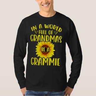 T-shirt Dans Un Monde Plein De Grandmas Soyez Un Grammie T