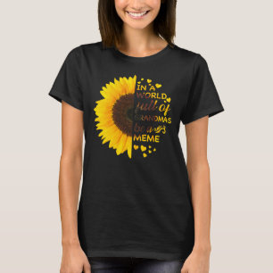 T-shirt Dans Un Monde Plein De Grandmas Soyez Un Mème Tou