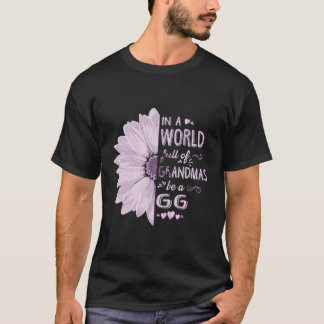 T-shirt Dans Un Monde Plein De Grandmas Soyez Une Grand-Mè