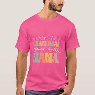 T-shirt Dans Un Monde Plein De Mamans Soyez Un Papillon Na