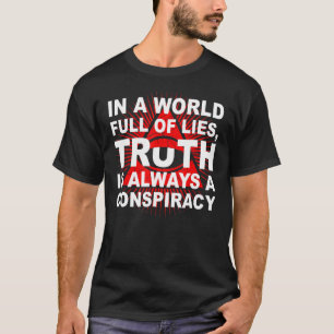 T-shirt Dans un monde plein de mensonges, la vérité est to