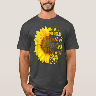 T-shirt Dans un monde rempli de grand-mères, soyez Gran Su