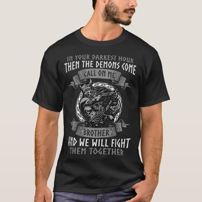 T-shirt Dans votre heure la plus sombre appel sur moi Frèr (Devant)