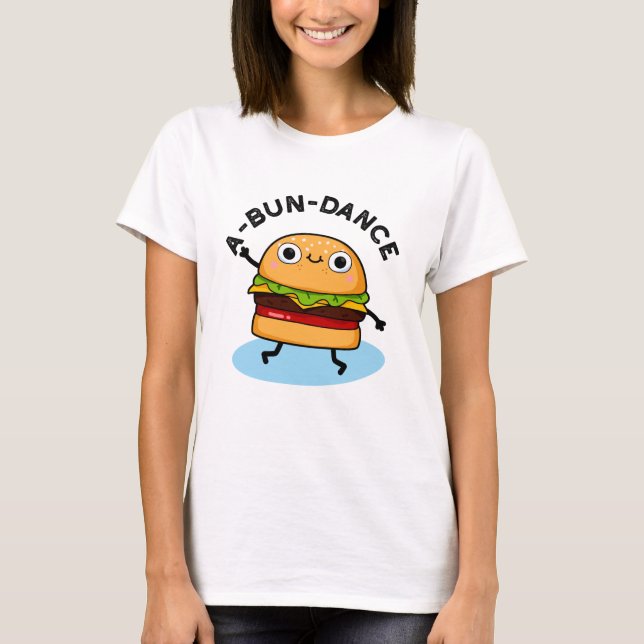 T-shirt Danse amusante Danseuse Danseuse Burger Pun (Devant)