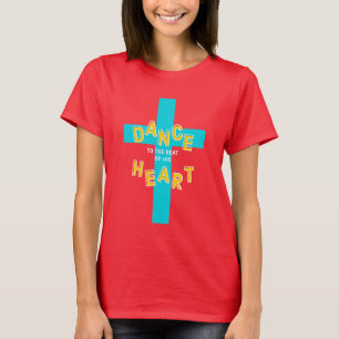 T-shirt Danse au rythme de son coeur chrétien