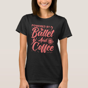 T-shirt Danse Ballet Danse Fille Ballerina Ballet Et Coff