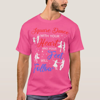 T-shirt Danse Carrée Avec Votre Cœur Et Votre Sentiment Su