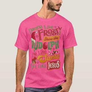 T-shirt Danse Comme Frosty Shine Rudolph Donner Père Noël 