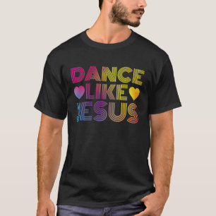 T-shirt Danse Comme Jesus Disco Retro Parti Vintage