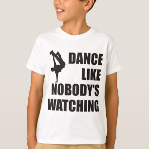 T-shirt Danse comme personne ne regarde