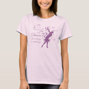 T-shirt Danse comme personne ne regarde les femmes chemise