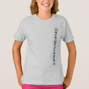 T-shirt Danse comme vous moyen il - gris de cendre