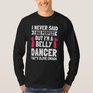 T-shirt Danse du ventre Parfaite Danseuse orientale Danse