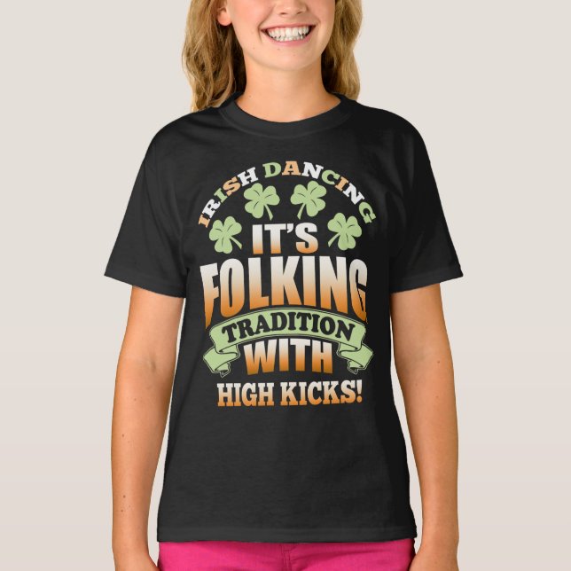 T-shirt Danse irlandaise - Slogan de tradition (Devant)