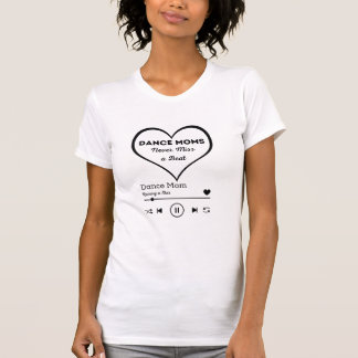 T-shirt Danse Les mamans ne manquent jamais un Beat