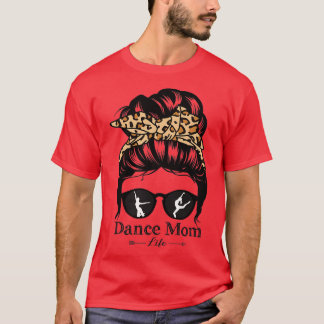 T-shirt Danse Maman Messy Bun Cheveux Drôle Léopard Danseu