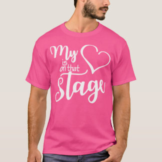 T-shirt Danse Maman Tee Mon Coeur Est Sur Cette Scène Danc