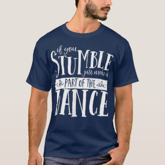 T-shirt Danse Motivation Chemise Ballet, Jazz, Tap, Hip ho