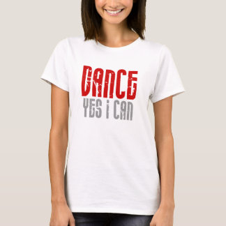 T-shirt Danse oui je peux la pièce en t blanche