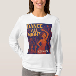 T-shirt Danse toute la nuit - Débardeur femme à manches lo